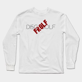 Frolf Over Golf Long Sleeve T-Shirt